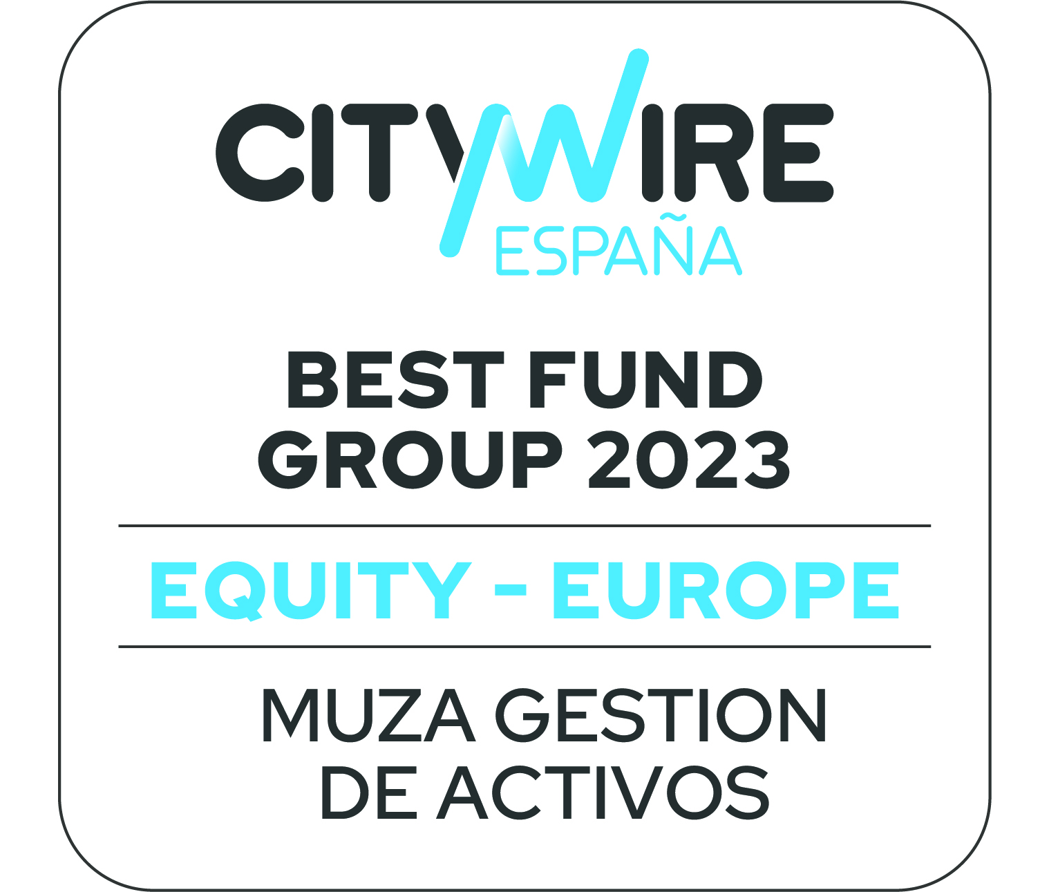 MUZA Gestión Premio Citywire a la mejor firma de gestión de activos en nuestro país en la categoría Renta Variable Europa