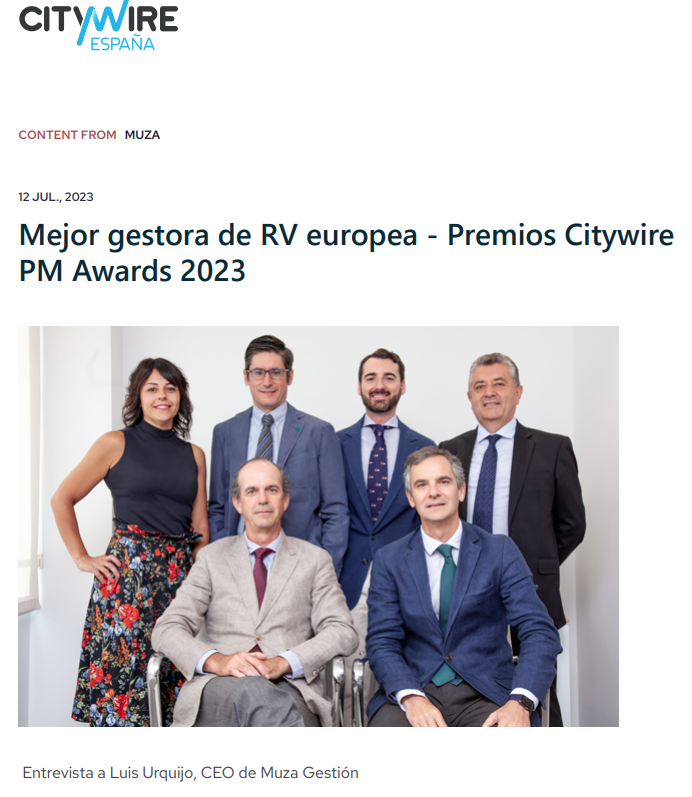 Entrevista a Luis Urquijo por Citywire, que nombró a MUZA mejor gestora de RV europea 2023